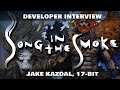 Song in the Smoke | Developer Interview with Jake Kazdal from 17-Bit