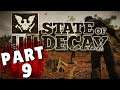State Of Decay Walkthrough Part 9 "Indefensible" (No Commentary)