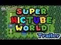 Super NicTube World TRAILER [SUPER MARIO MAKER 2] | NicTube