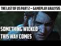 The Last Of Us 2: Game-play Analysis and comparison | PS4Pro