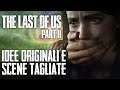 The Last of Us 2 non avrà DLC: idee originali e scene tagliate!