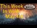 This Week In WoW May 4th