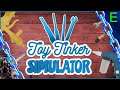 Toy Tinker Simulator | Usar lo nuevo para lo viejo | Gameplay Español