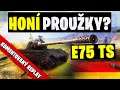 World of Tanks/ Komentovaný replay/ E75 TS ►