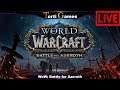 🔴World of Warcraft Battle for Azeroth Questen, Questen , Questen....!!!🔴
