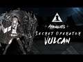 Arknights Secret Operator Vulcan