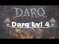 DARQ LEVEL 4 (BLIND/NO COMMENTARY)