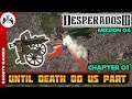 Desperados 3 - Mission 4: Until Death Do Us Part Walkthrough