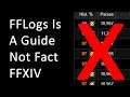 FFLogs Is A Guideline, Not Fact - FFXIV