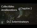 Gears 5 DLC Exterminateurs - Chapitre 2 Tous les Collectibles & Améliorations