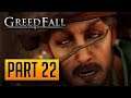 GreedFall - 100% Walkthrough Part 22: Eseld (Extreme Difficulty)