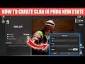 How To Create Clan In Pubg New State | Pubg New State Clan Making