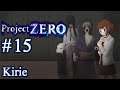 Let's Play Project Zero - 15 - Kirie