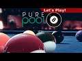 Let's Play: Pure Pool