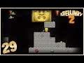 Let's Play Spelunky 2 - Part 29 - Teach an Olmec New Tricks