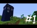 Minecraft ModPack The Doctor Who Lets Play! #1 (THE START!!)