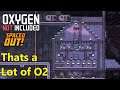 O.N.I Spaced Out ep12  -Industrial Oxygen Production