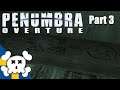Penumbra: Overture Part 3 - Diary Entries