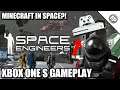 Space Engineers - Gameplay/Preview | Xbox One S
