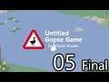 Thanks for Playing!-Untitled Goose Game Part 5 (Final)