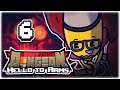 THE NEW VULCAN CANNON!! | Part 6 | Let's Play Exit the Gungeon: Hello to Arms | Gameplay