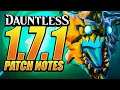 THUNDERDEEP DRASK IS BACK! - Dauntless 1.7.1 Patch Notes
