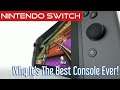 Why The Nintendo Switch Is the Best Console Ever!....To Me - MinusInfernoGaming