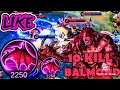 10 KILL - HOW IS BALMOND NEED TO DO AT THE END OF GAME? - MOBILE LEGENDS - MLBB