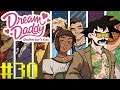 A LITTLE TEA PARTY!!! | Dream Daddy: Dadrector's Cut Part 30 | Bottles and Pete play