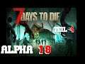Alpha 18 Pre Stream Event 7 Days To Die  Teil 4 | Die neue Alpha 18 ist da | Stream Mitschnitt