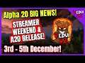 Alpha 20 - It's COMING! Streamer WEEKEND & RELEASE NEWS!  7 Days To Die ✔️