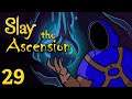 CAPACITOR!  |  Slay the Ascension  |  29