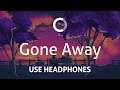 CG5 - Gone Away (8D)