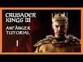 Crusader Kings 3 Tutorial / Guide 1 👑 Charakterwahl, Oberfläche 👑 [Deutsch]