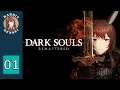 Dark Souls: Revisited [Part - 01]