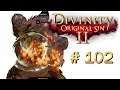 Divinity Original Sin 2 - Aufwärmen für den Boss - Folge 102 - German/Deutsch