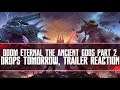 DOOM Eternal: The Ancient Gods Part Two Trailer Reaction