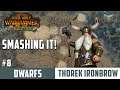 DWARVEN STEEL!  - Thorek Ironbrow - Dwarfs Legendary Campaign - Episode 8