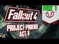 Fallout 4 Quest Mod | Sector Five - Rise and Fall! | Project Phoenix Act V - Part 1