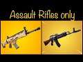 Fortnite assault rifles only challenge