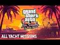Grand Theft Auto Online Summer Update - All Yacht Missions