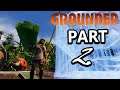 Grounded Walkthrough Gameplay Part 2 - Base Building (Xbox ONE)