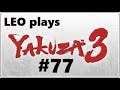LEO plays Yakuza 3 - Part 77 - Iriomote Wildcat