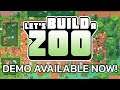 Let's Build A Zoo Demo LIVE NOW!