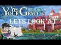 Let's Look At Yes, Your Grace (GamerKnoobPlays)