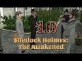 Let's Play - Sherlock Holmes: The Awakened - Episode 10