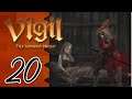 Let's Play Vigil: The Longest Night |20| Placebo Effect