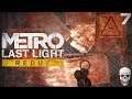 Metro Last Light | Bandits | PART 7