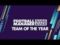 My FM20 Team of the Year | Football Manager 2020 Best XI