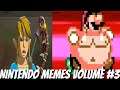 Nintendo Meme Compilation #3